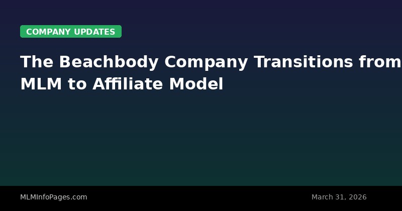 The Beachbody Company Transitions from MLM to Affiliate Model